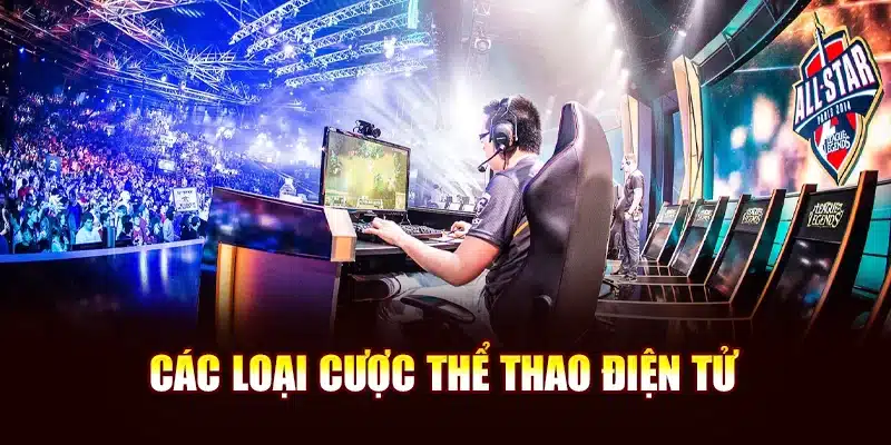 Các loại cược thể thao điện tử