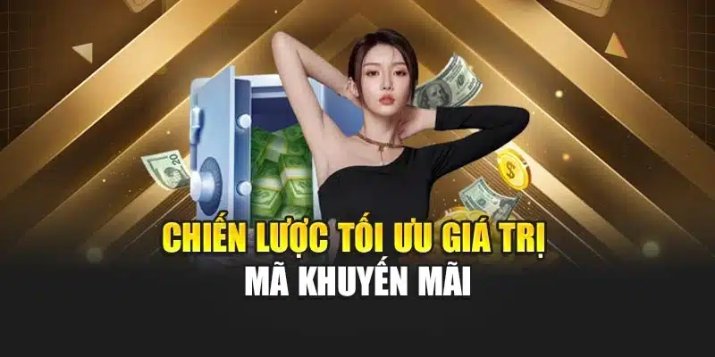 Chiến lược tối ưu giá trị mã khuyến mãi