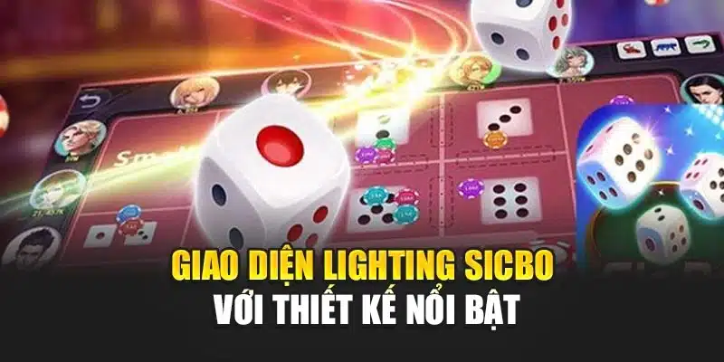 Giao diện lighting sicbo với thiết kế nổi bật