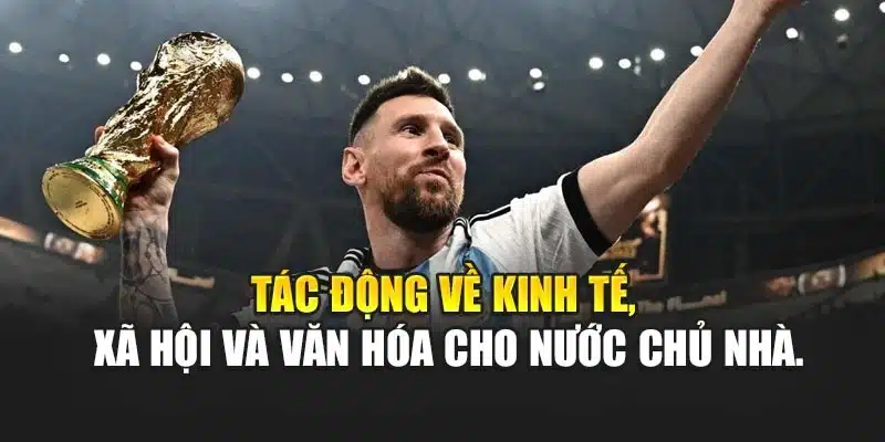 Tác động về kinh tế, xã hội và văn hóa cho nước chủ nhà.
