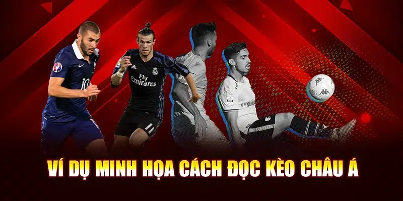 Ví dụ minh họa cách đọc kèo châu Á