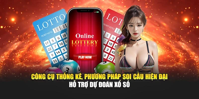 Công cụ thống kê, phương pháp soi cầu hiện đại hỗ trợ dự đoán xổ số