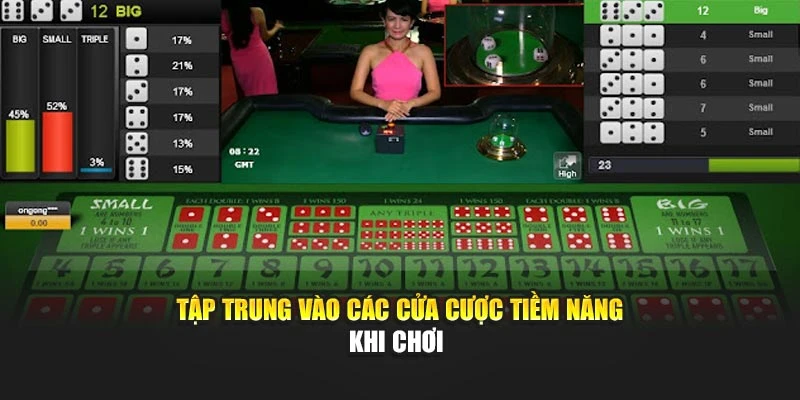 Tập trung vào các cửa cược tiềm năng khi chơi